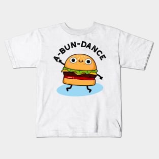 A-bun-dance Cute Dancing Burger Pun Kids T-Shirt